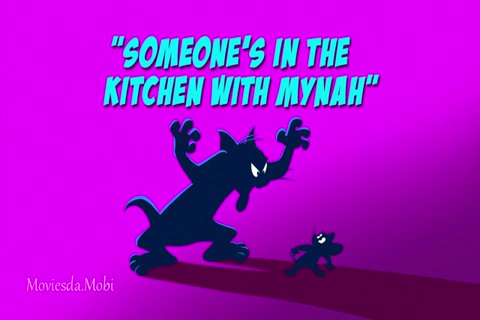 Tom and Jerry Season 03 (Epi 01 Someone S In The Kitchen With Mynah) HD.mp4